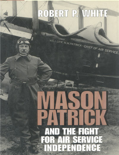 Mason Patrick and the Fight for Air Service Independence